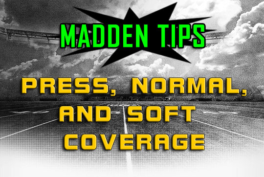 madden tip press normal soft coverage