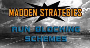 madden strategies run blocking schemes