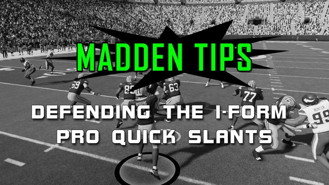madden tips defending i form pro quick slants