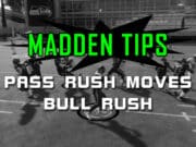 madden tips pass rush moves bull rush