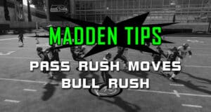 madden tips pass rush moves bull rush