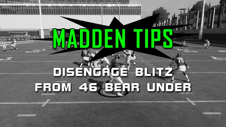 madden tips disengage blitz 46 bear under cover 3