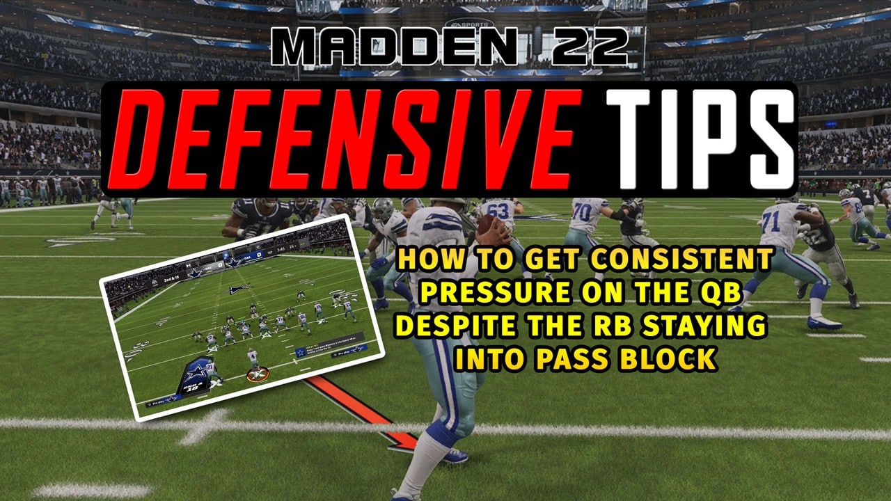 madden tips how to get pressure quarterback despite runningback staying into pass block