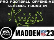 pro football offensive schemes found in madden nfl 23