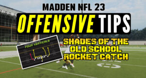 madden nfl 23offensive tips shades of old school rocket catch