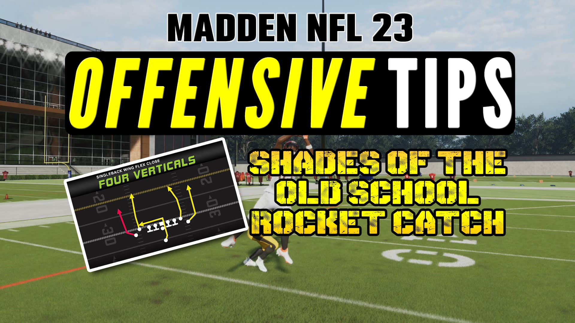 madden nfl 23offensive tips shades of old school rocket catch