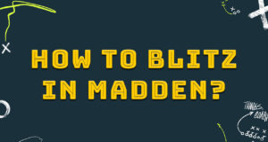 how to blitz in madden